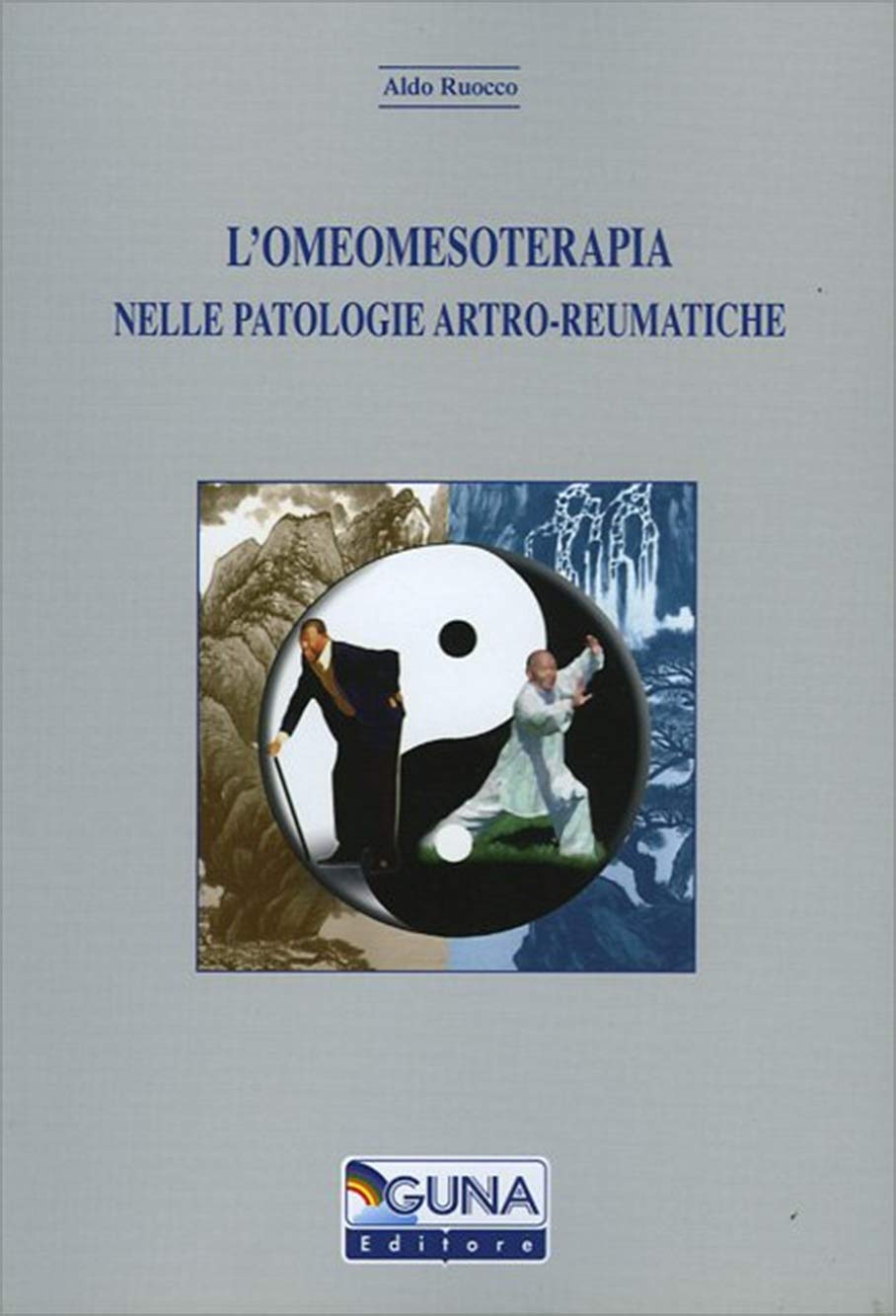 L'omeomesoterapia nelle patologie artroreumatiche book