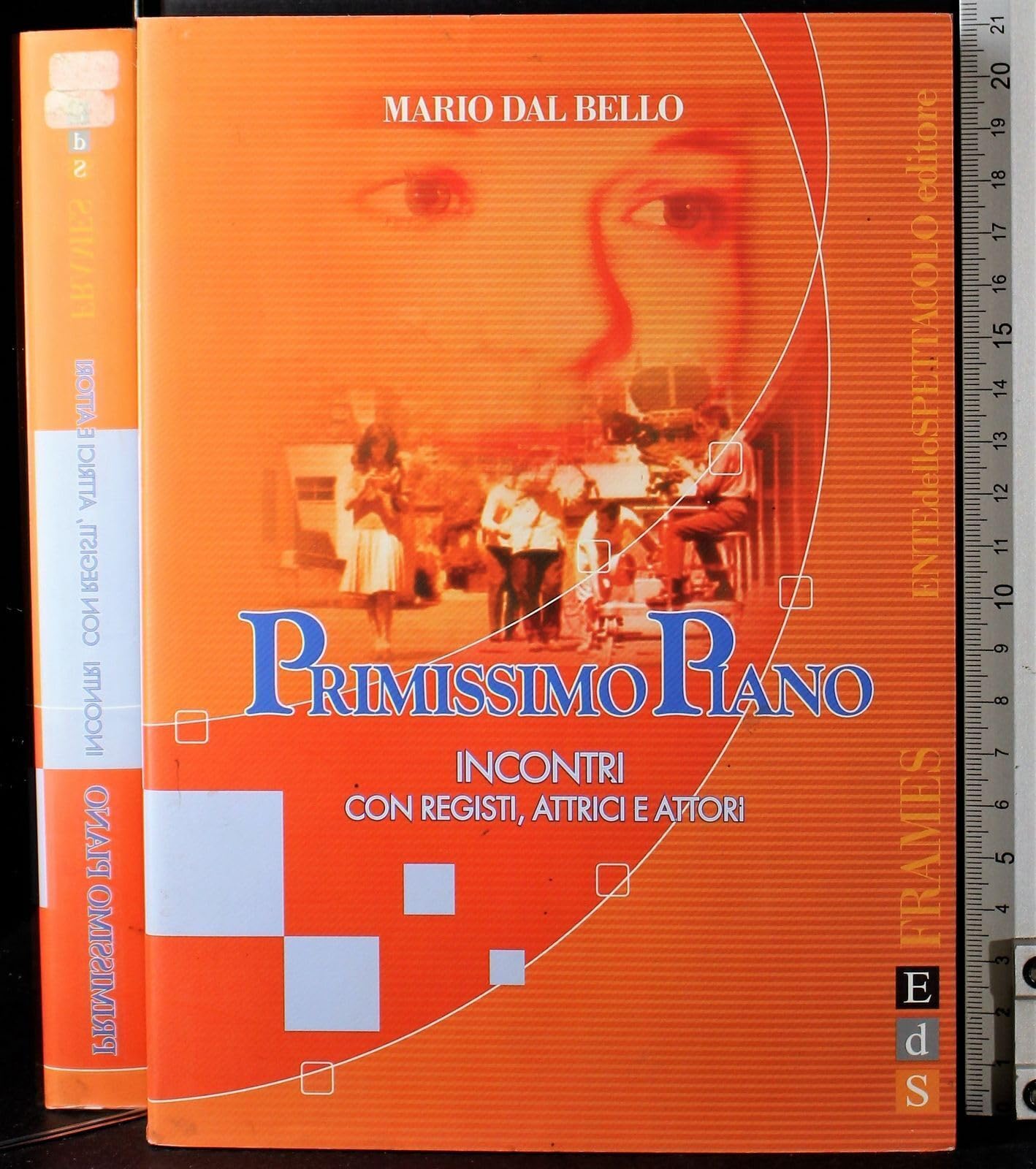 Primissimo piano. Incontri con registi, attrici e attori (Frames) Books