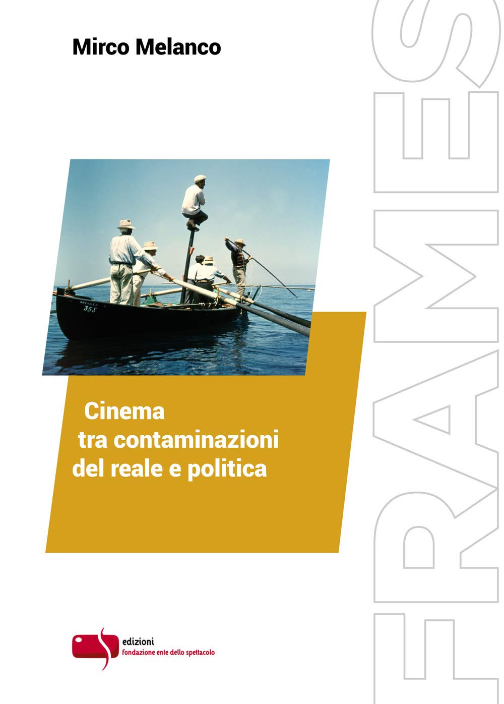 Cinema tra contaminazioni del reale e politica book