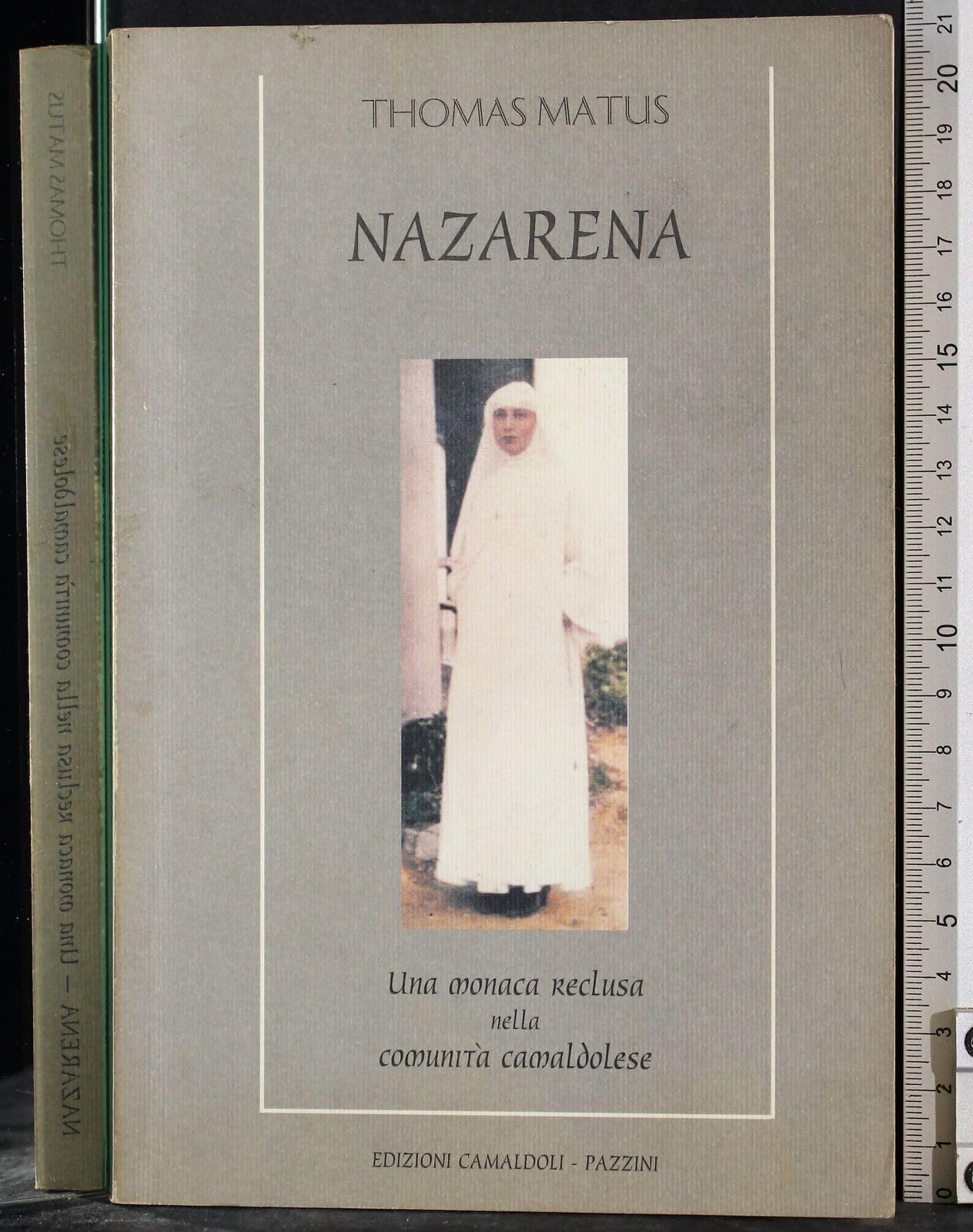 Nazarena. Una monaca reclusa nella comunità camaldolese book