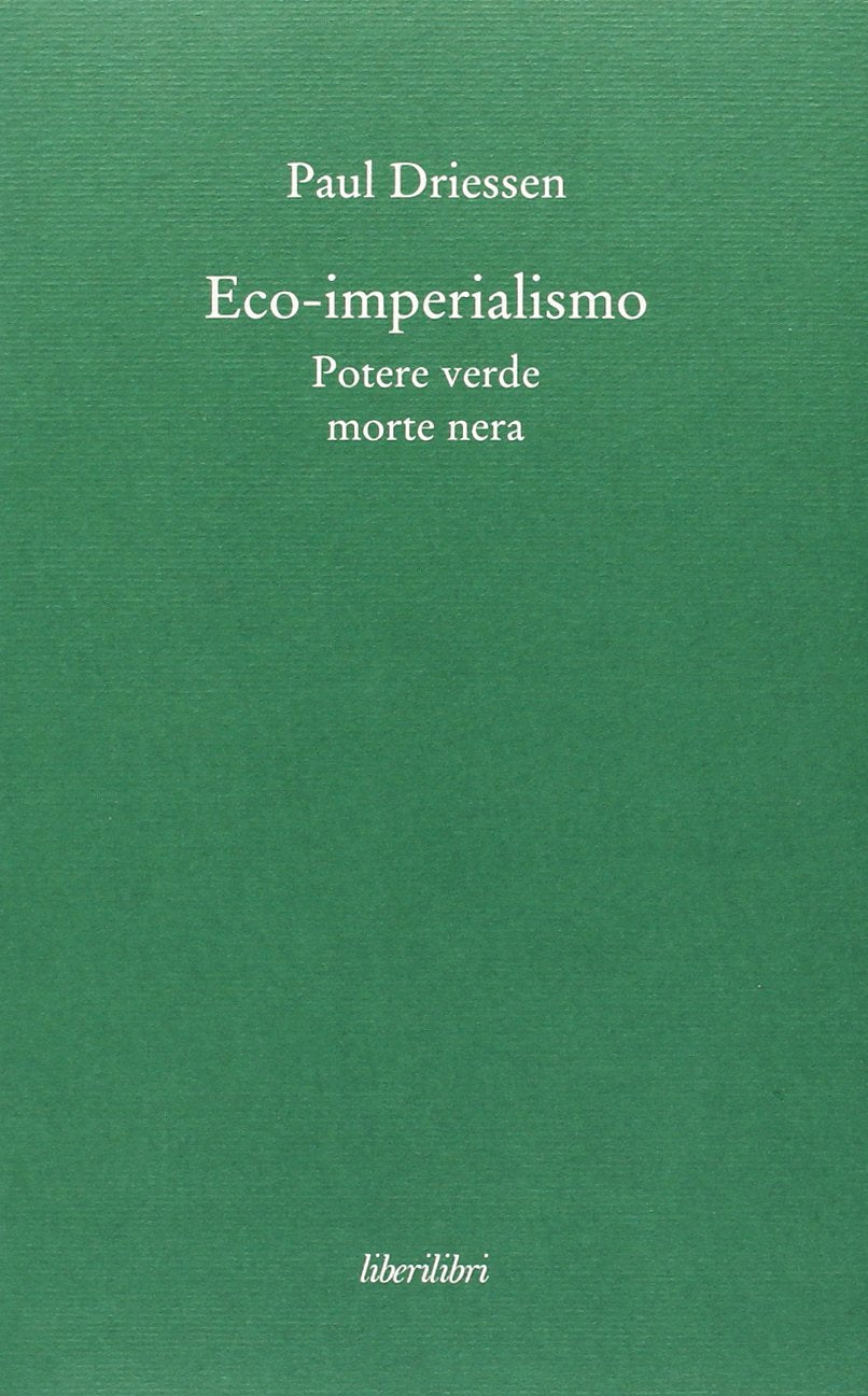 Eco-imperialismo. Potere verde, morte nera Mathematics