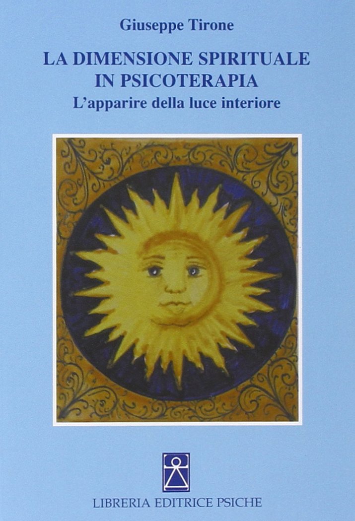 La dimensione spirituale in psicoterapia. L'apparire della luce interiore book