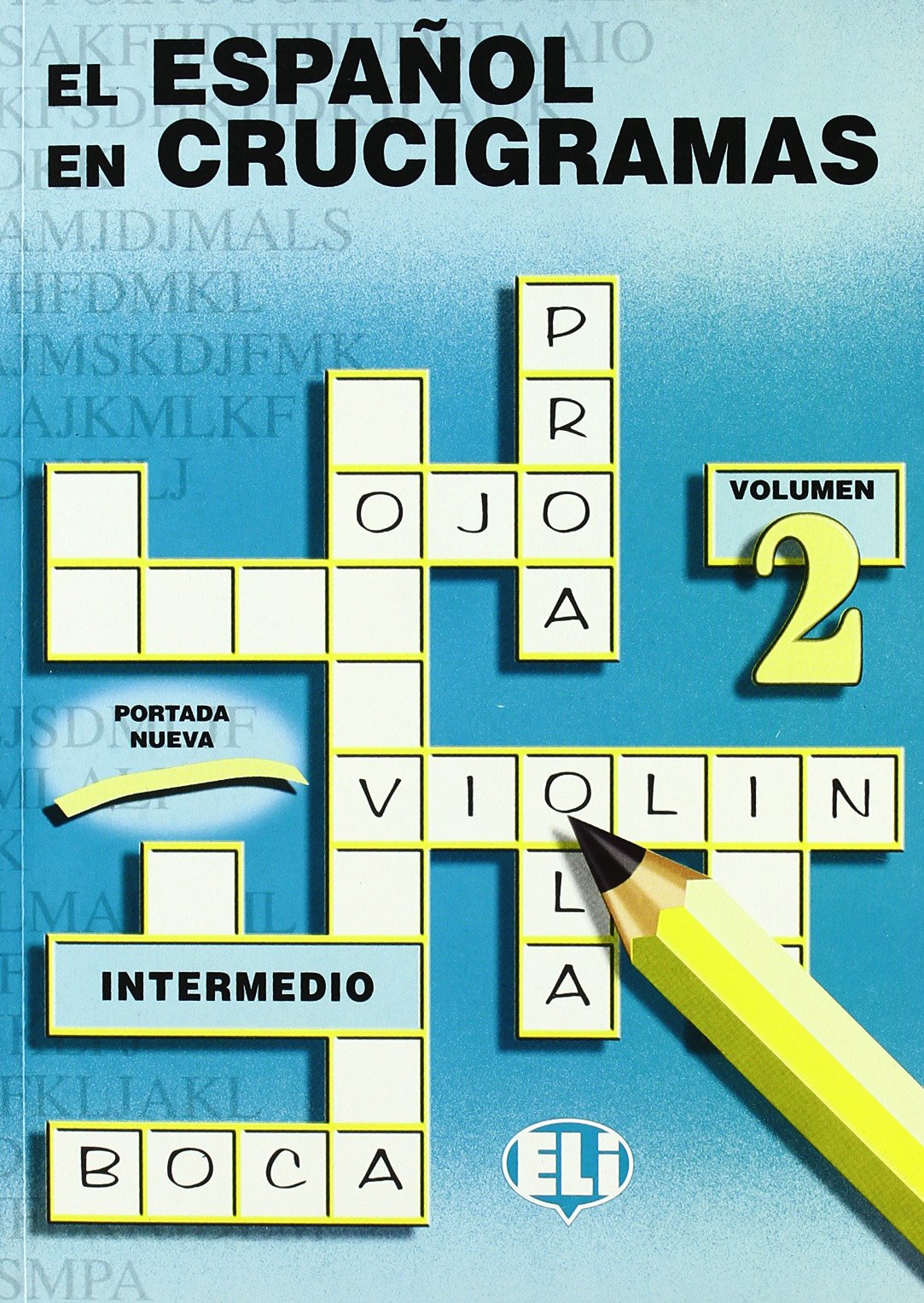 ESPAÑOL EN CRUCIGRAMAS II,EL: Book 2 (Crossword Puzzle Book 2) Foreign Languages ​​& Dictionaries