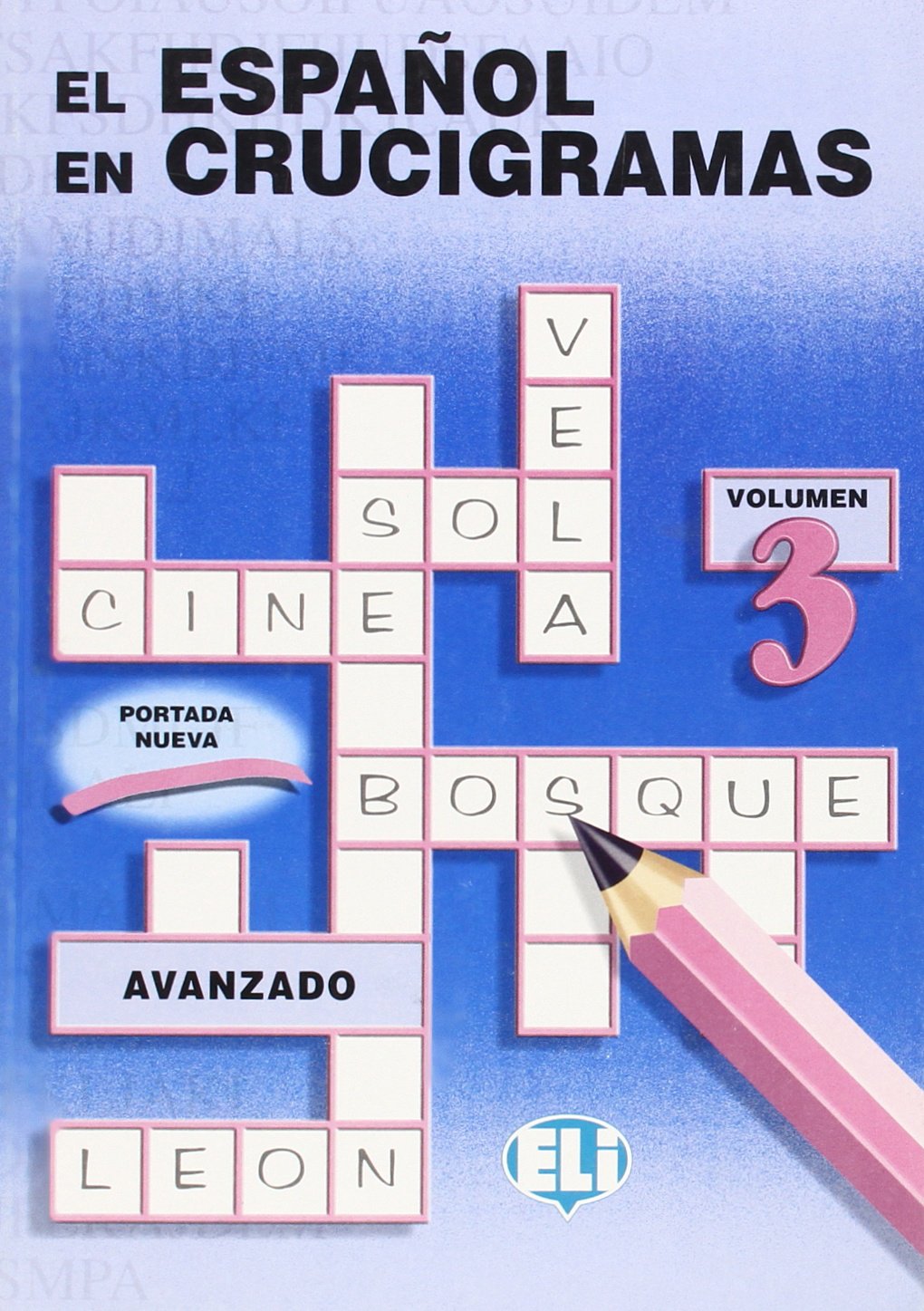 EL ESPAÑOL EN CRUCIGRAMAS 3: Book 3 (Crossword Puzzle Book 3) Foreign Languages ​​& Dictionaries