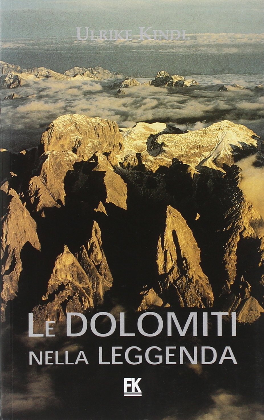 Le dolomiti nella leggenda Contemporary literature