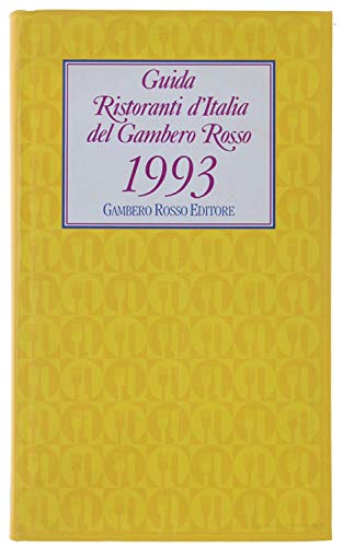 Guida ristoranti d'Italia del Gambero Rosso 1993 Leisure, Home & Garden