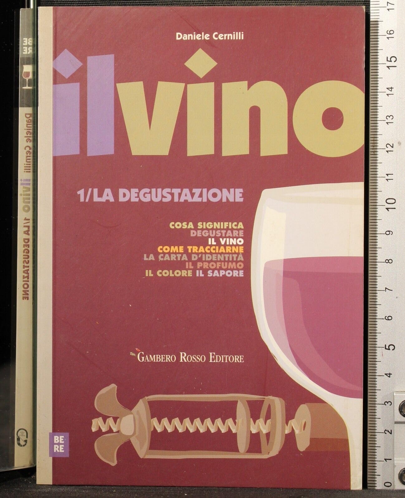 Il vino. La degustazione (Vol. 1) book