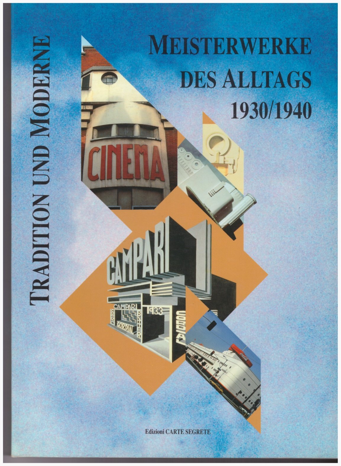 Tradition und Moderne: Meisterwerke des Alltags 1930/1940. Art & Literature
