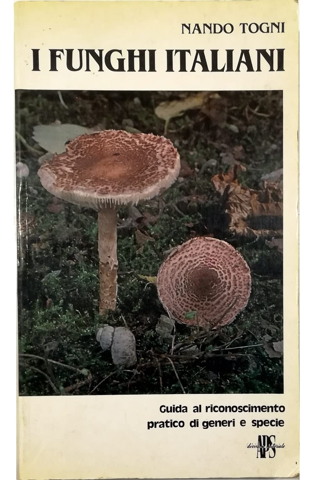 I funghi italiani. Guida al riconoscimento pratico di generi e specie. book