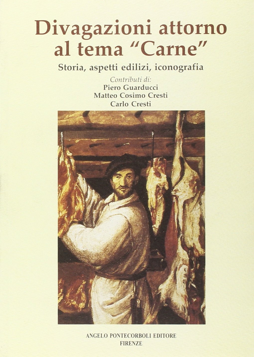 Divagazioni intorno al tema «carne» Books