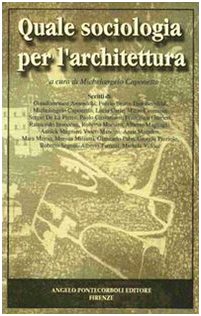 Quale sociologia per l'architettura Architecture
