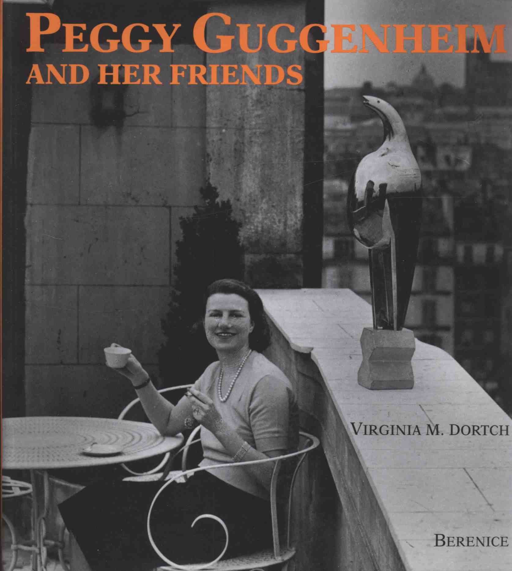 Peggy Guggenheim and Her Friends. book