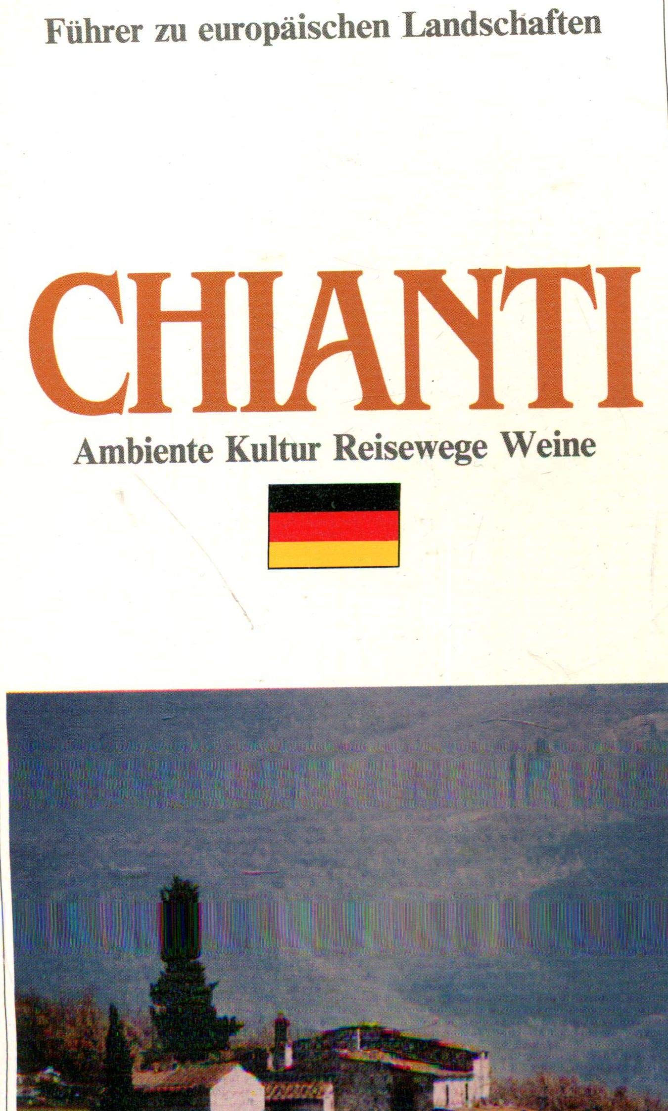 Chianti. Landschaft, Kultur, Reiserouten, Weine Leisure, Home & Garden
