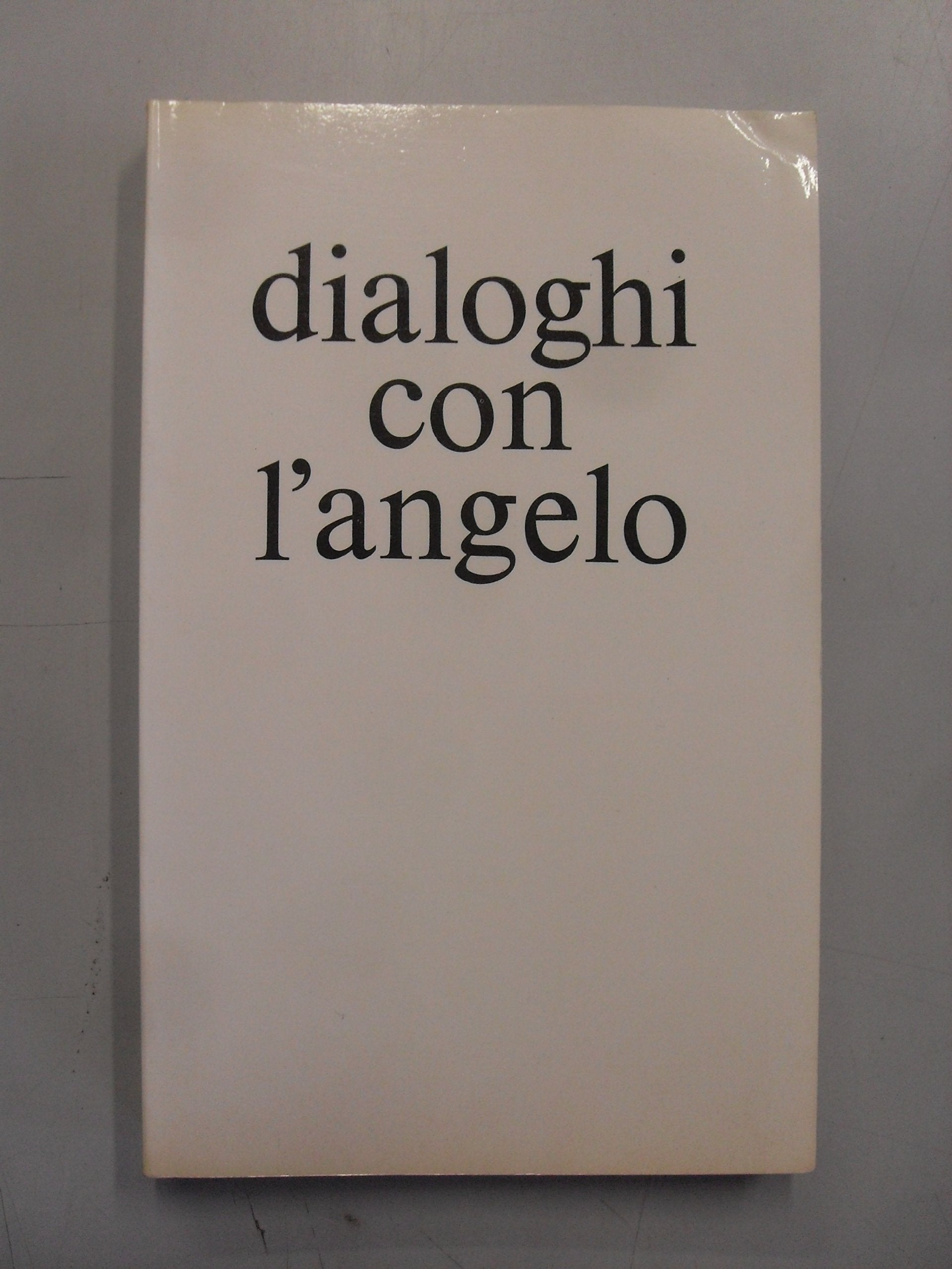 Dialoghi con l'angelo Second hand books on Religion & Esotericism