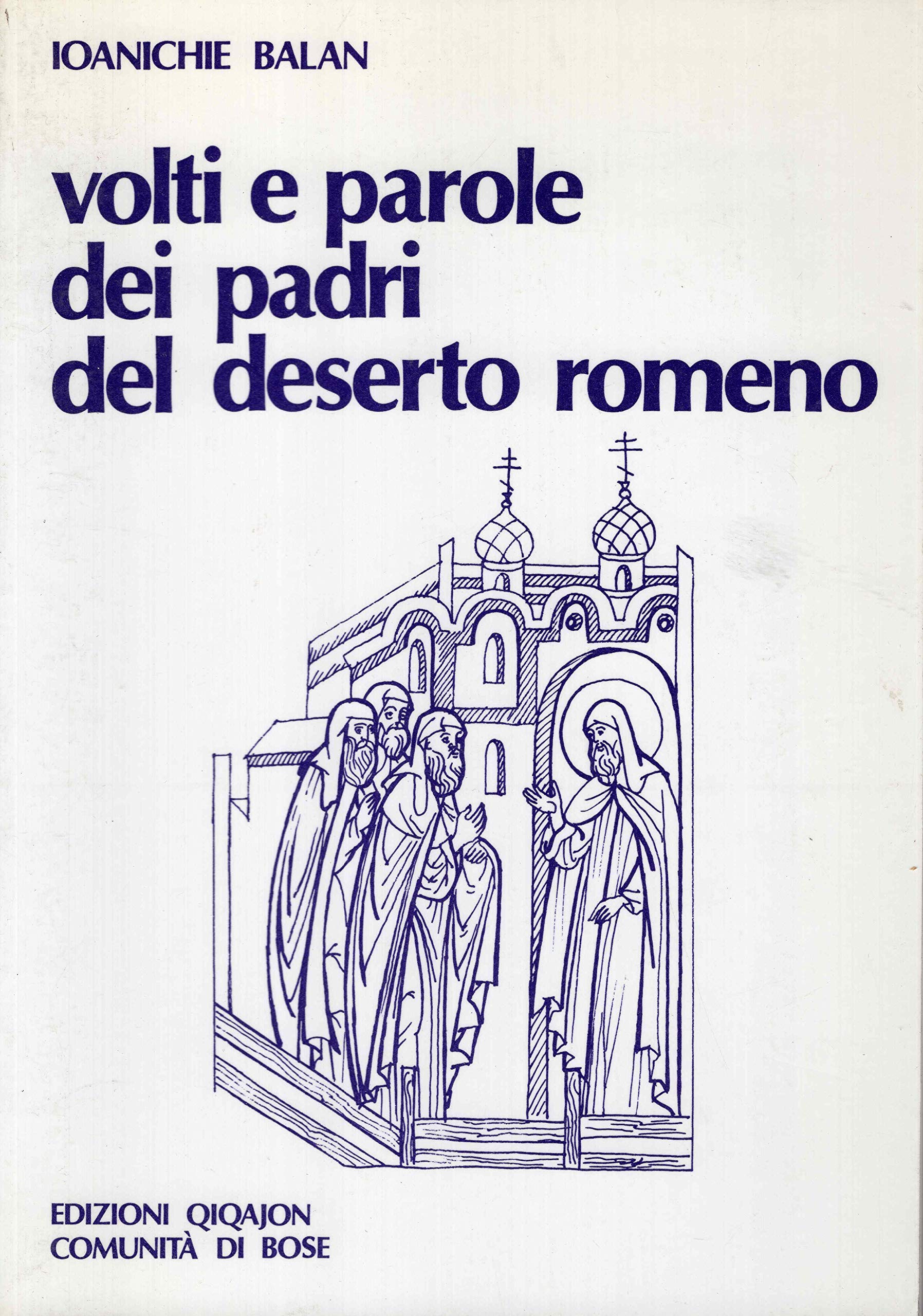 Volti e parole dei padri del deserto romeno book