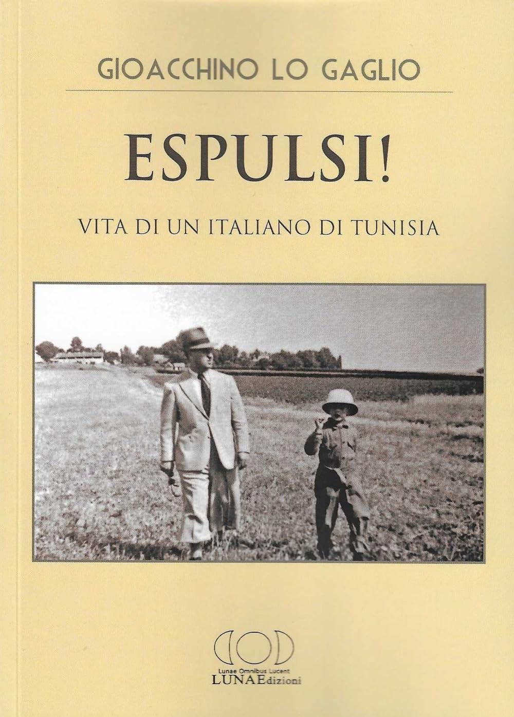 Espulsi! Vita di un italiano di Tunisia Politics & Society