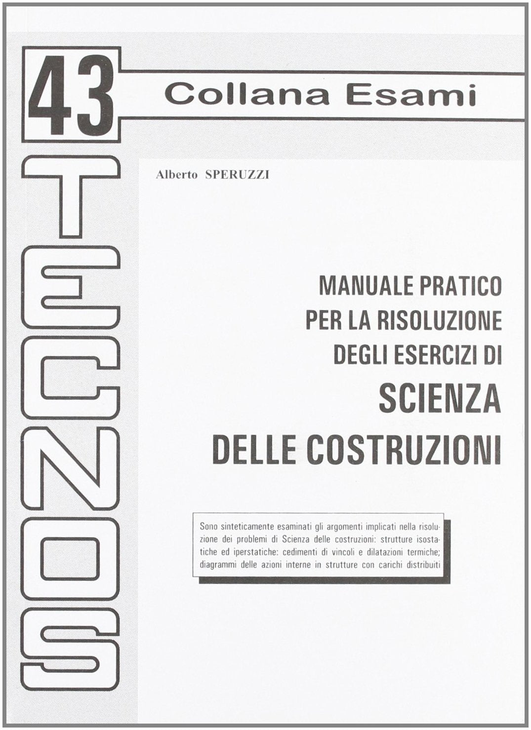Manuale pratico per la risoluzione degli esercizi di scienza delle costruzioni book