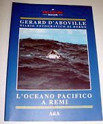 L'oceano Pacifico a remi. Diario fotografico di bordo book