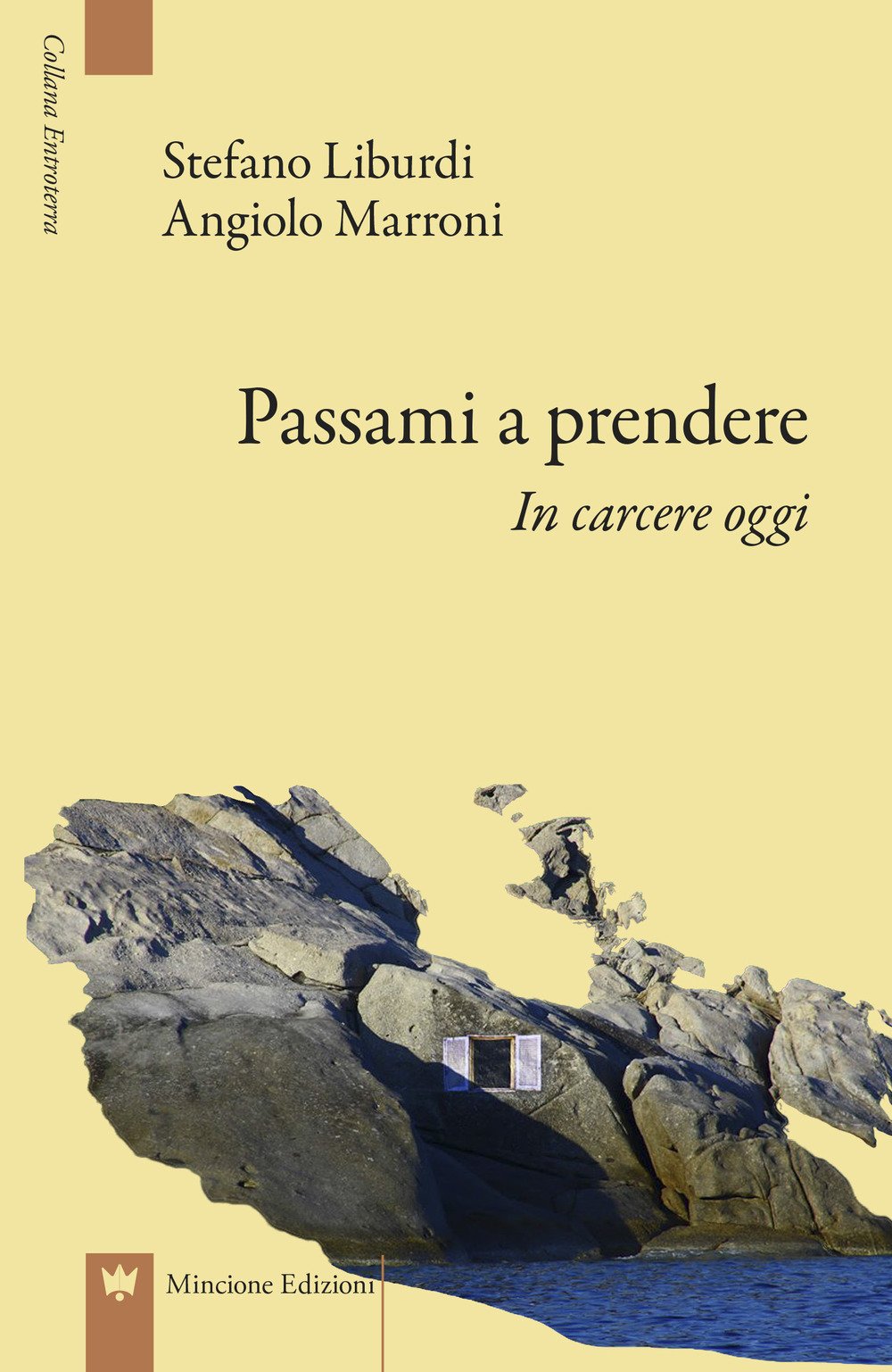 Passami a prendere. In carcere oggi book