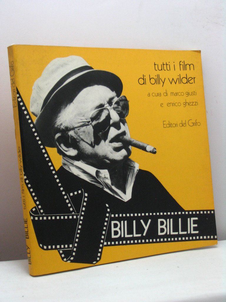 Billy Billie. Tutti i film di Billy Wilder book