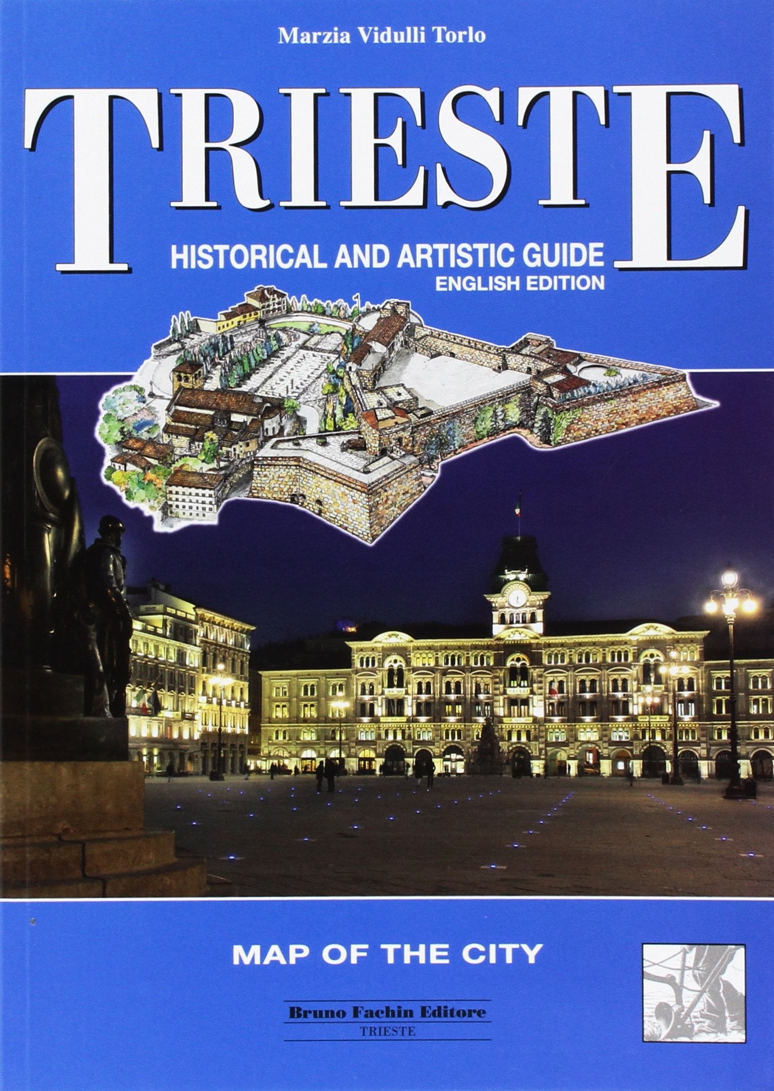 Trieste. Guida storico artistica. Ediz. inglese book