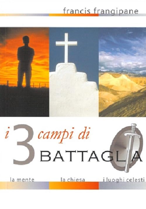 I tre campi di battaglia. La mente, la Chiesa e i luoghi celesti book