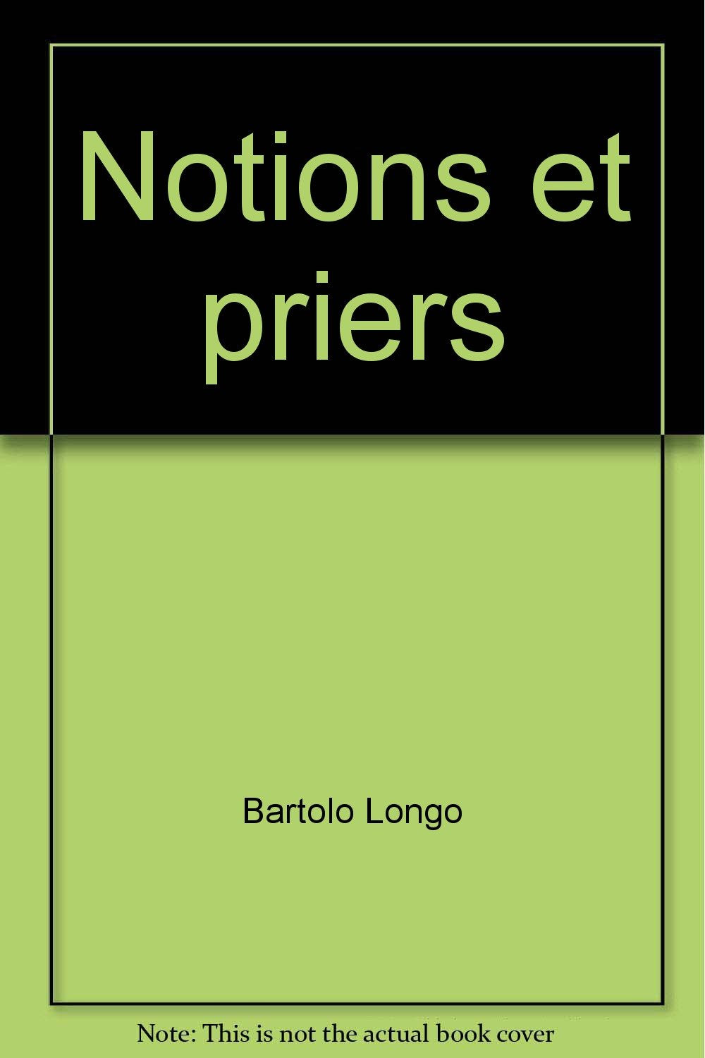 Notions et priers (Scritti del fondatore) Religion & Esotericism