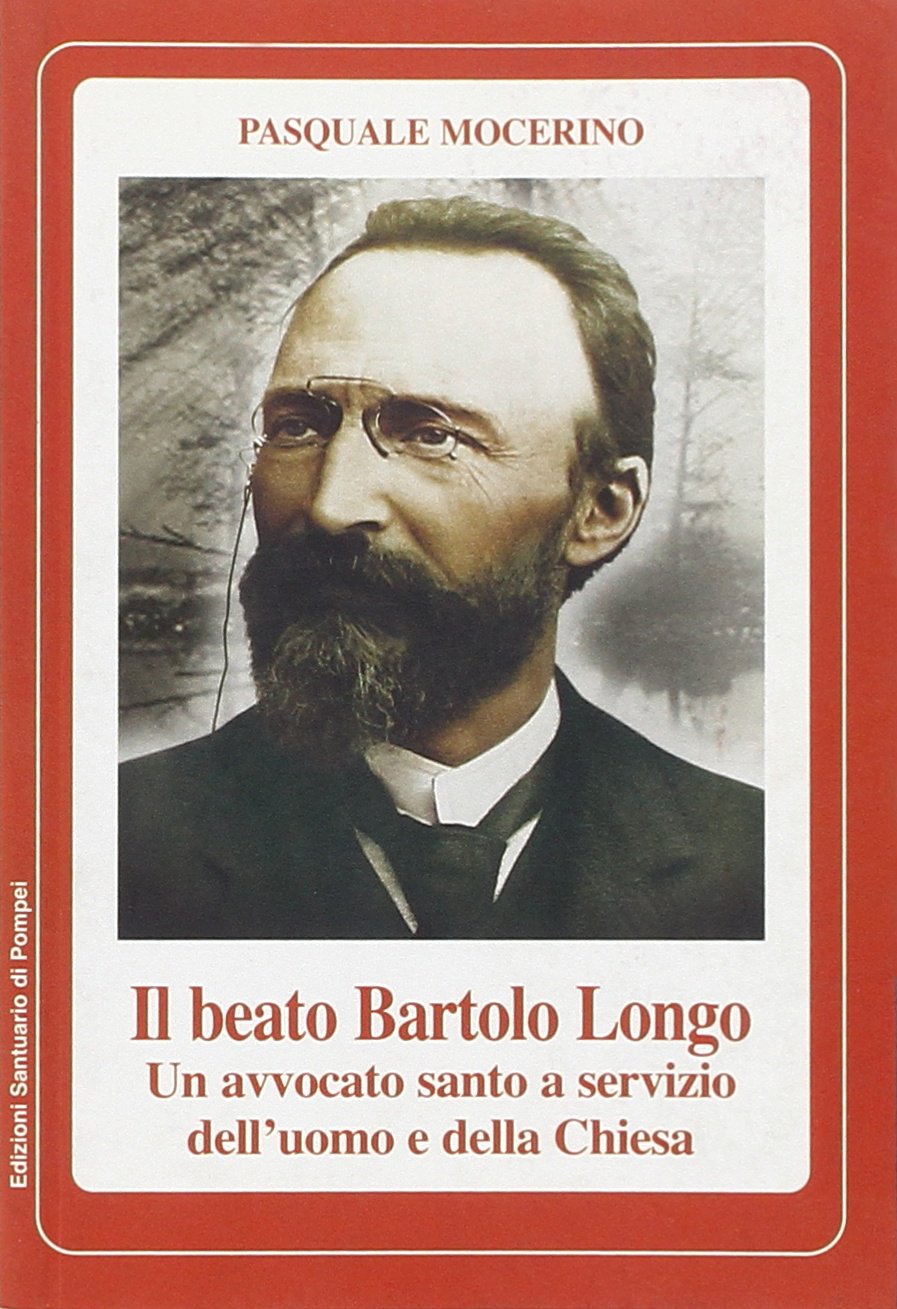 Beato Bartolo Longo un avvocato santo... Politics & Society