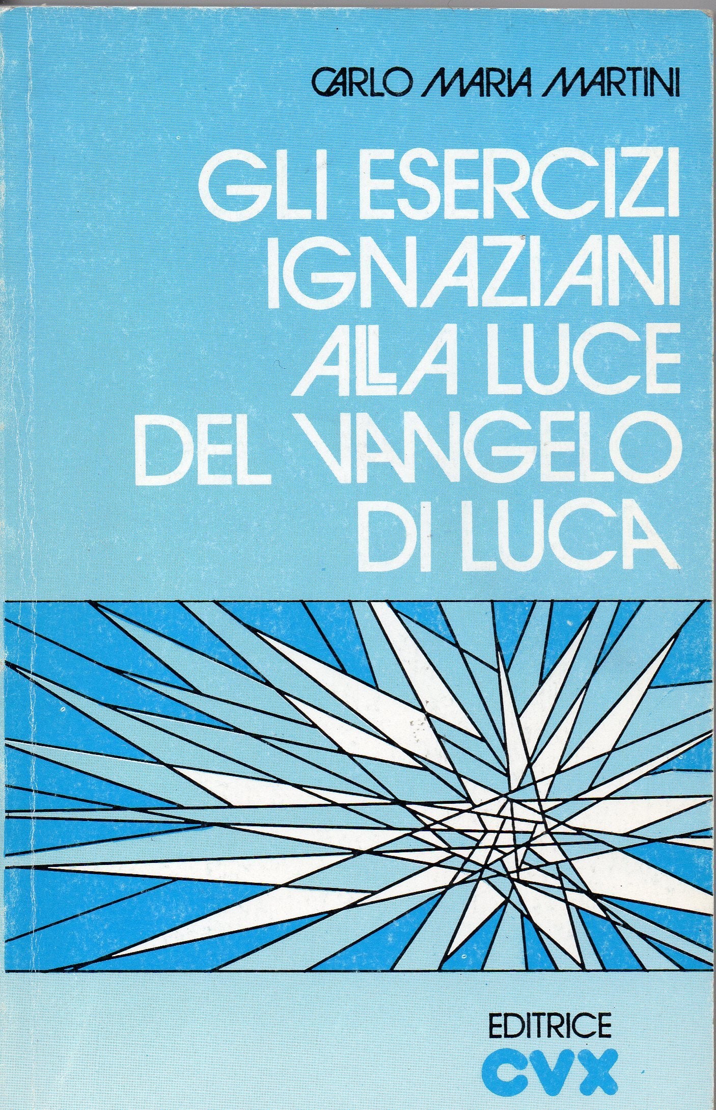 Gli esercizi ignaziani alla luce del Vangelo di Luca book