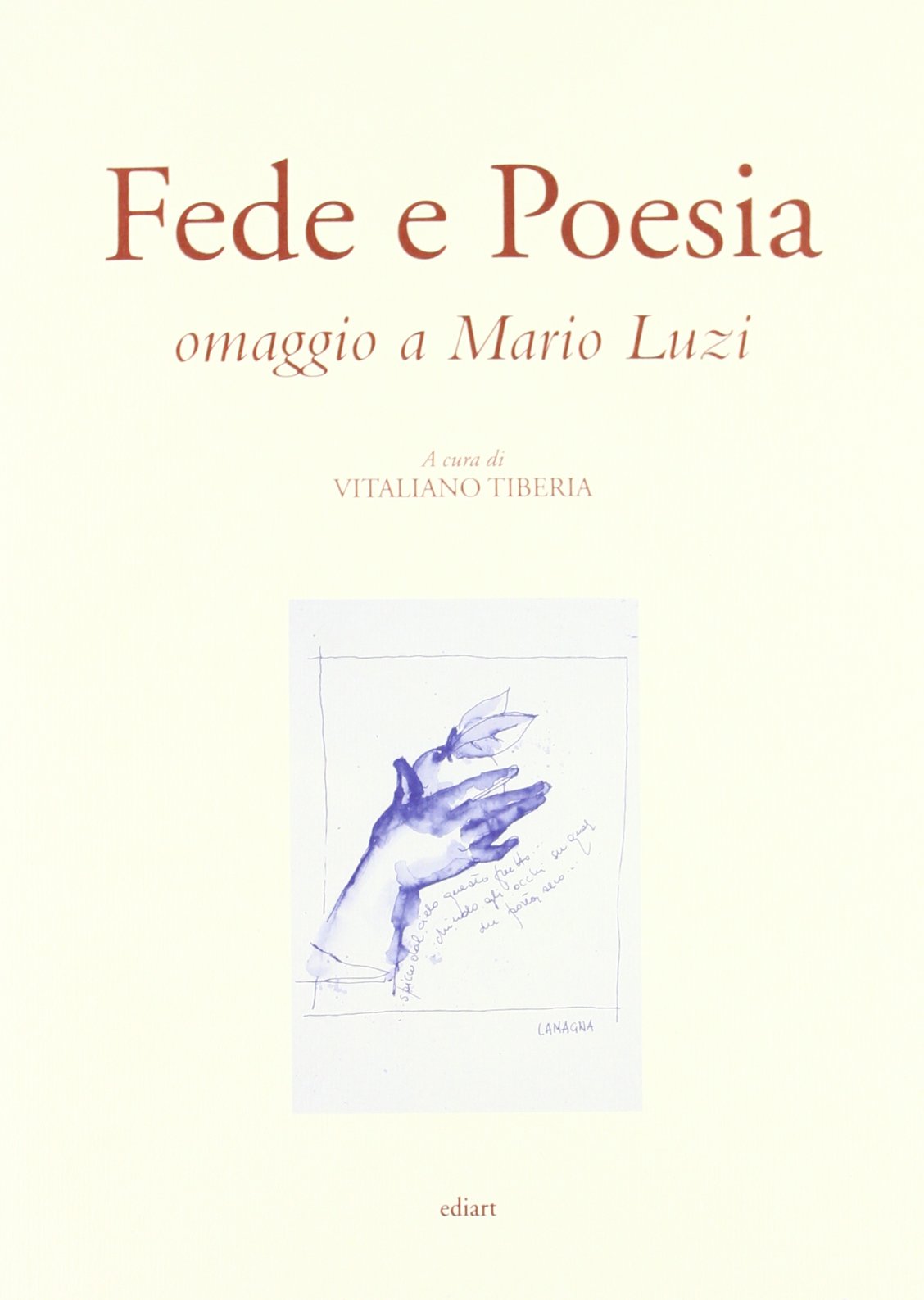 Fede e poesia. Omaggio a Mario Luzi Contemporary literature