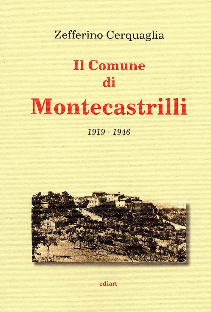 Il comune di Montecastrille, 1919-1946 (L' Umbria nella storia letteratura e arte) Leisure, Home & Garden