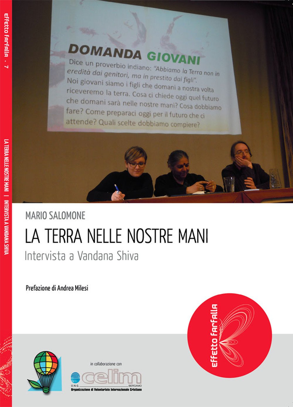 La terra nelle nostre mani. Intervista a Vandana Shiva (Effetto farfalla) Mathematics
