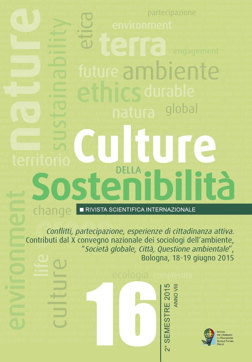 Culture della sostenibilità. Conflitti, partecipazione, esperienze di cittadinanza... Contributi dal 10° Convegno... (Bologna, 18-19 giugno 2015). Ediz. multilingue Mathematics