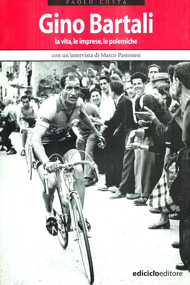 Gino Bartali. La vita, le imprese, le polemiche (Miti dello sport) Sports