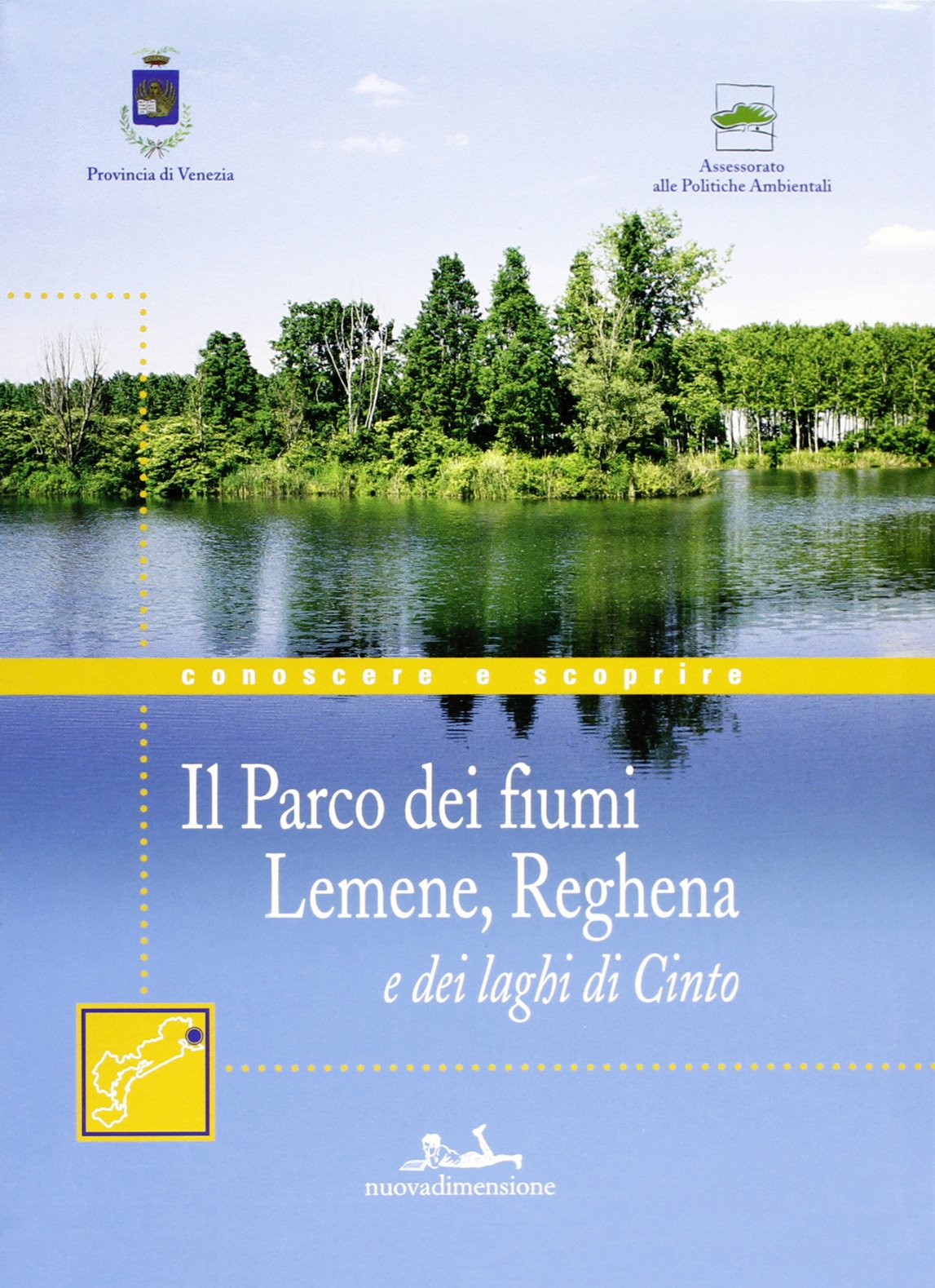 Il Parco dei fiumi Lemene, Reghena e dei laghi di Cinto (Conoscere e scoprire) Mathematics