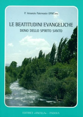 Le beatitudini evangeliche dono dello Spirito Santo. Corso di esercizi spirituali (Spiritualità) Religion & Esotericism