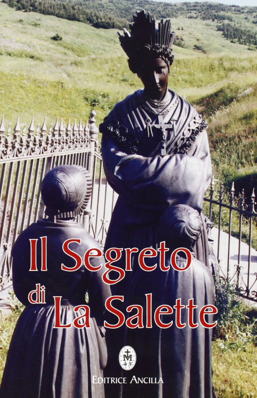 Il segreto di La Salette (Mistica) Religion & Esotericism