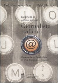 Giornalista italiano. L'esame da professionista in 750 domande e risposte book