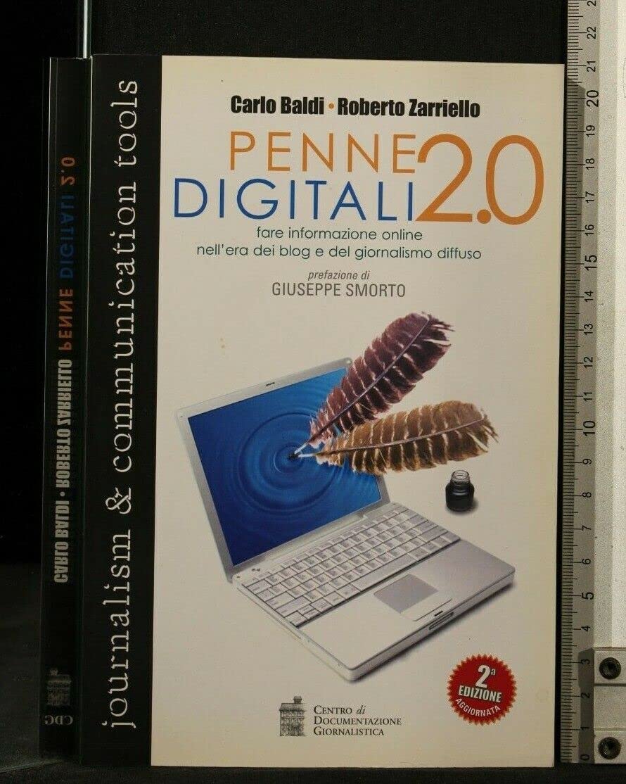 Penne digitali 2.0. Fare informazione online nell'era dei blog e del giornalismo diffuso book