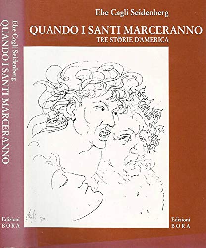Quando i santi marceranno. Tre storie d'America Essays & Short Stories