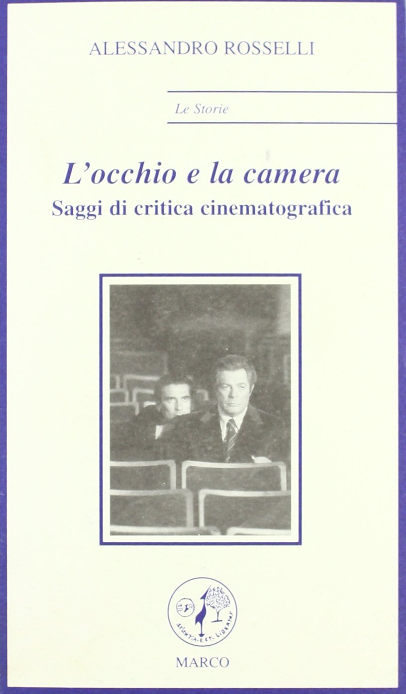 L'occhio e la camera. Saggi di critica cinematografica book