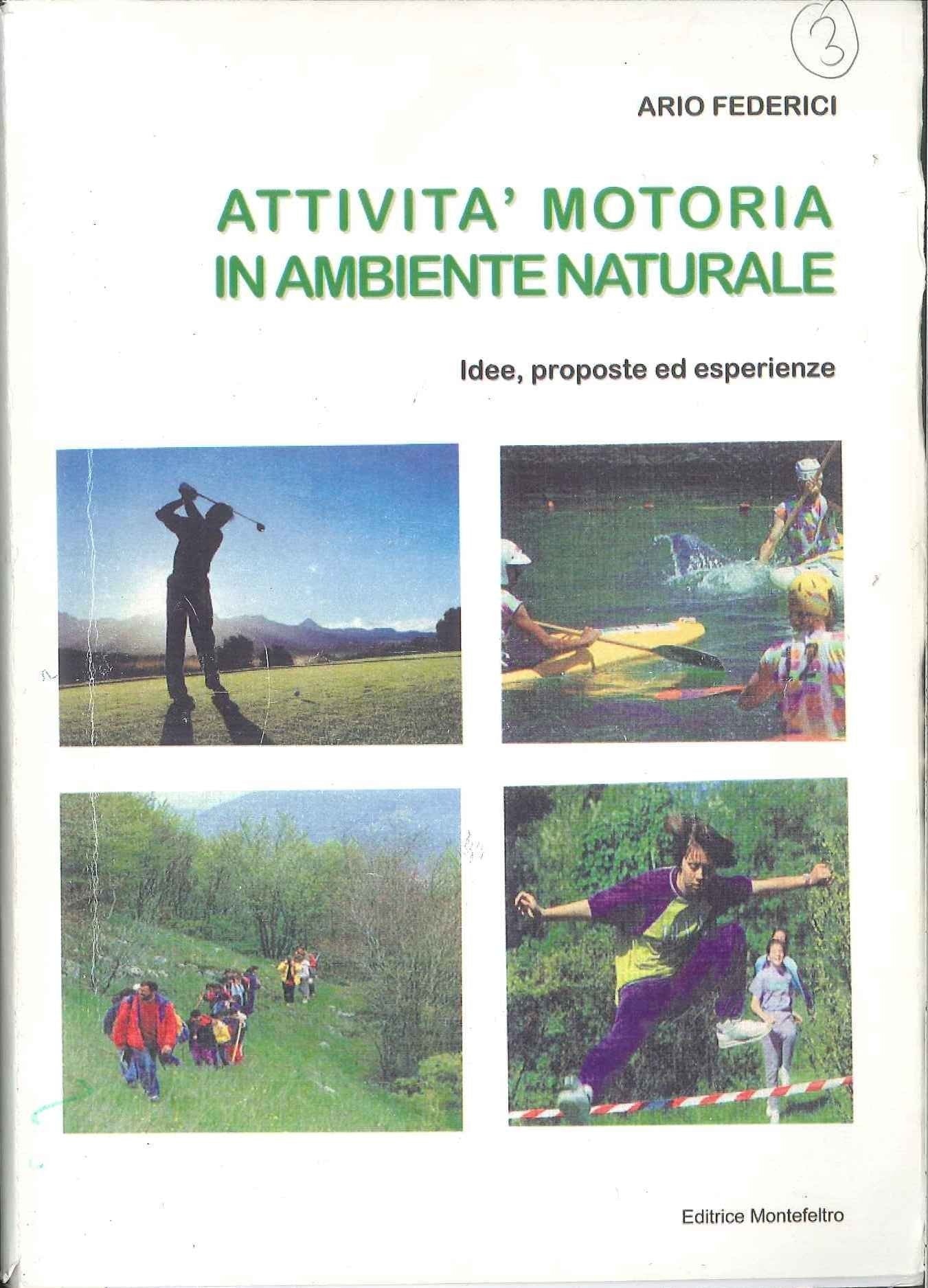 Attività motorie in ambiente naturale. Idee, proposte ed esperienze book