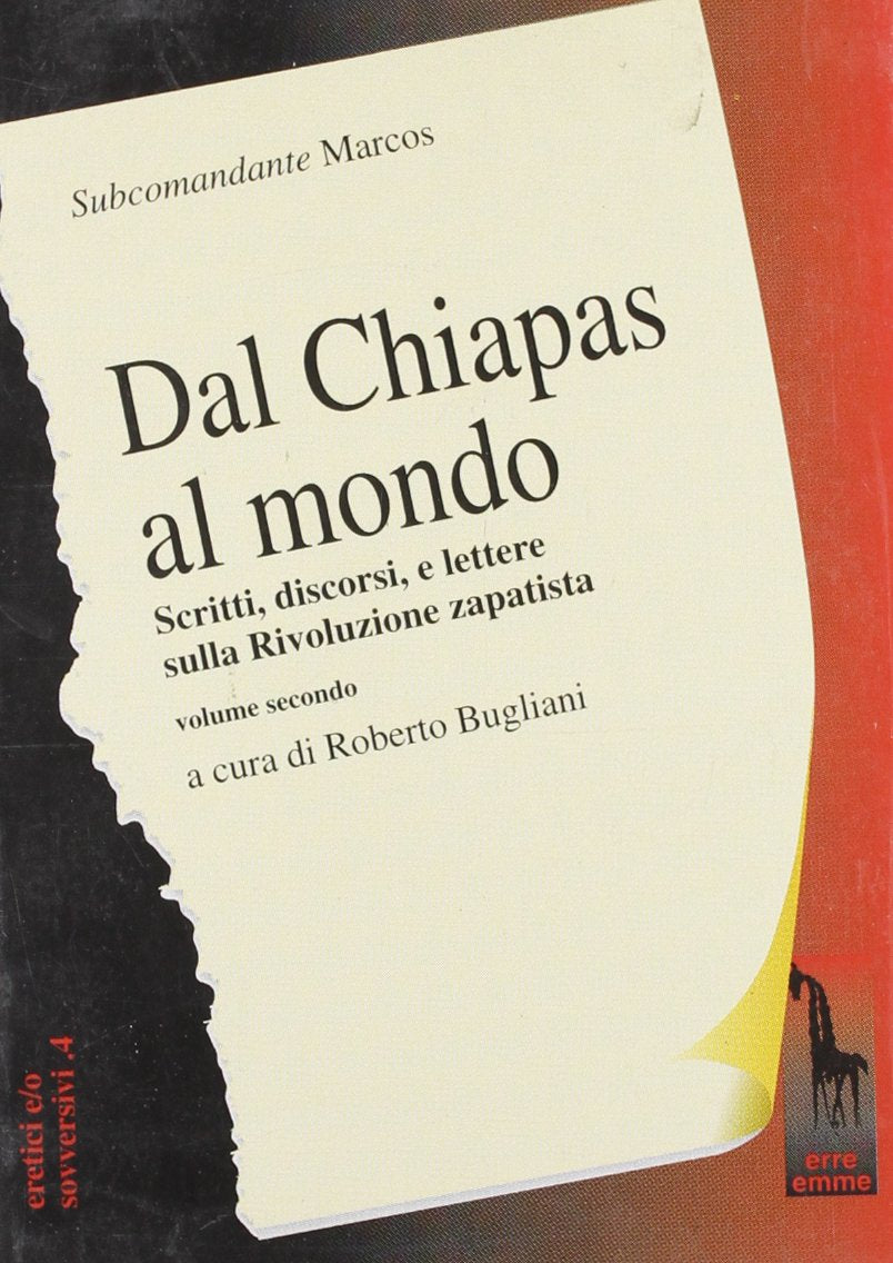 Dal Chiapas al mondo. Scritti, discorsi e lettere sulla rivoluzione zapatista book