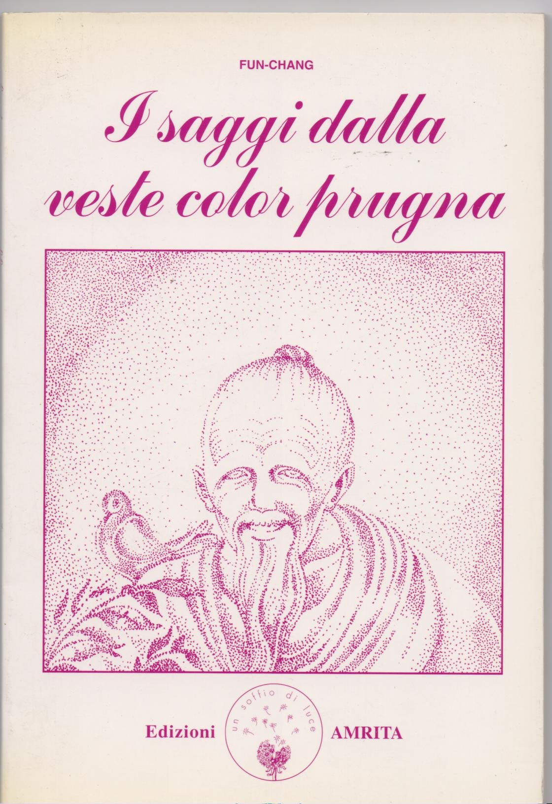 I saggi dalla veste color prugna (Racconti iniziatici) Philosophy