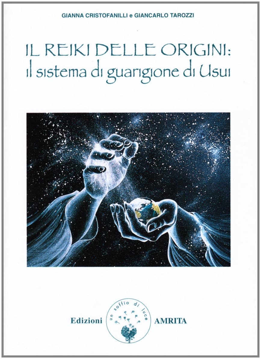 Il reiki delle origini: il sistema di guarigione di Usui book