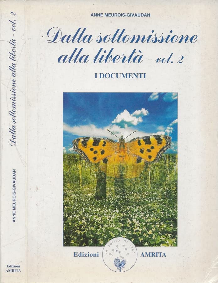 Dalla sottomissione alla libertà. I documenti (Vol. 2) book