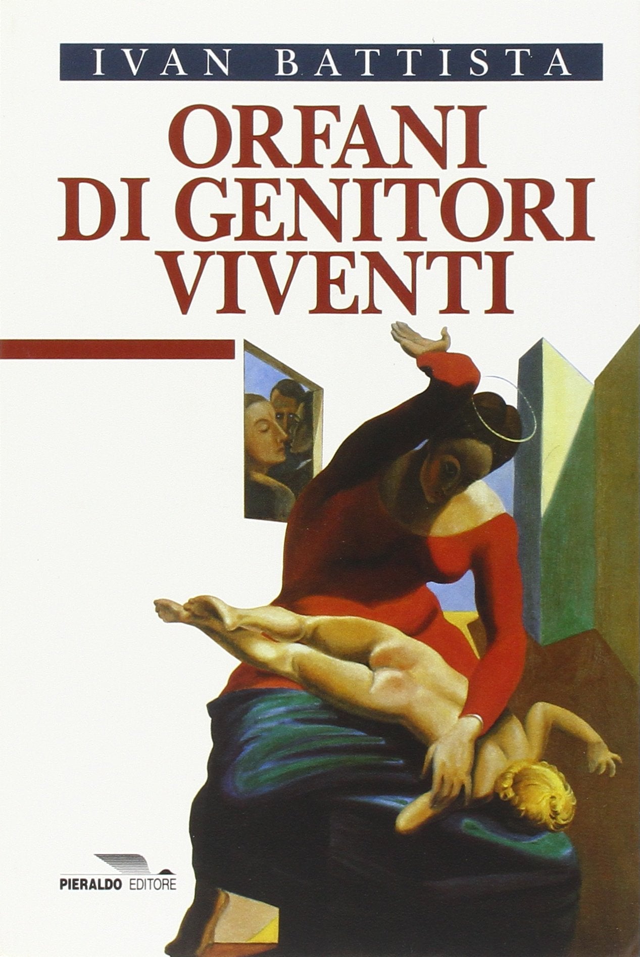 Orfani di genitori viventi (Pieraldo studio) Parents & Children