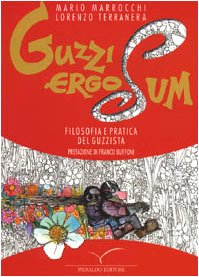 Guzzi ergo sum. Filosofia e pratica del guzzista Leisure & Fun