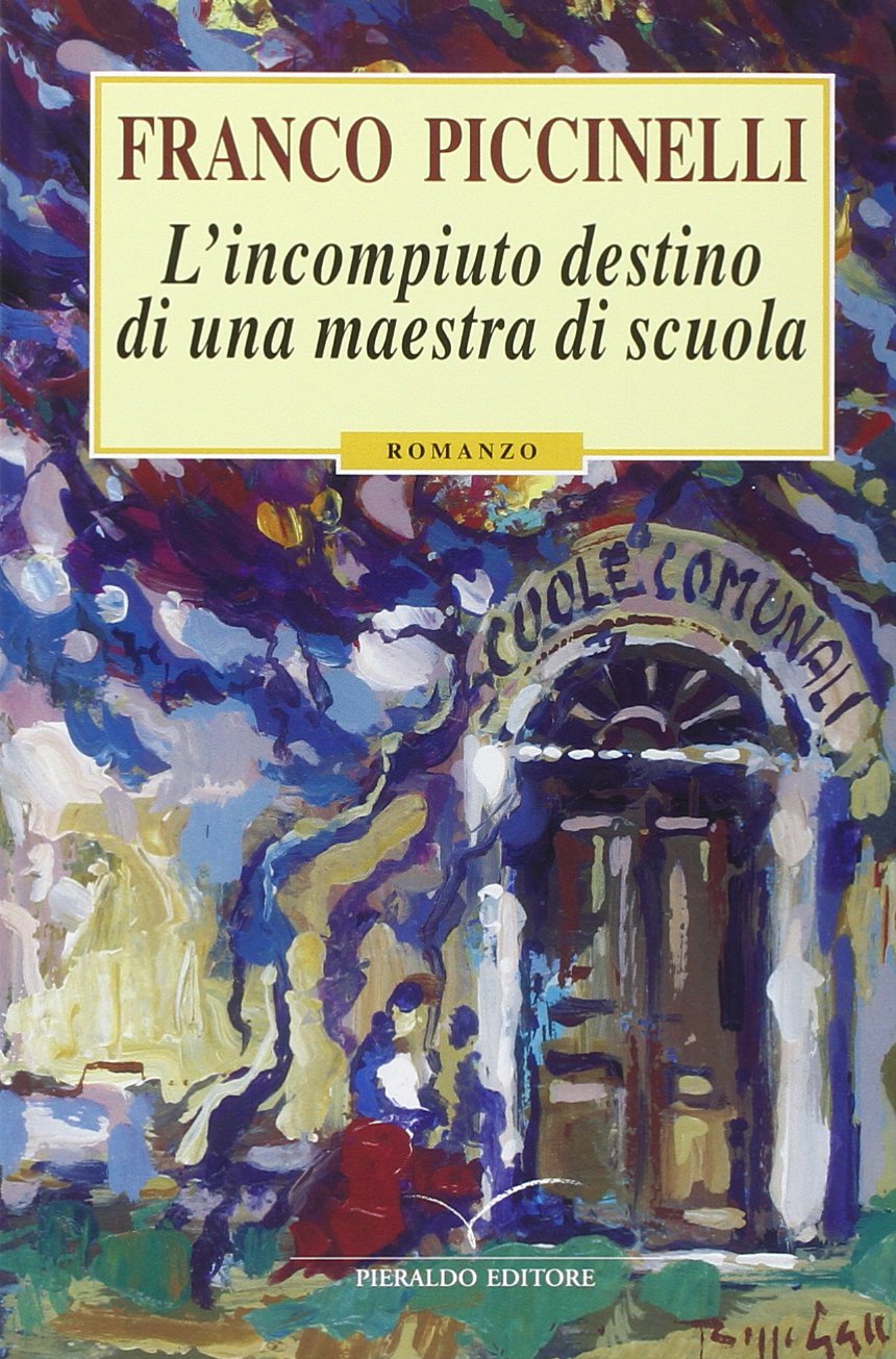L'incompiuto destino di una maestra di scuola (I camelopardi) Contemporary literature