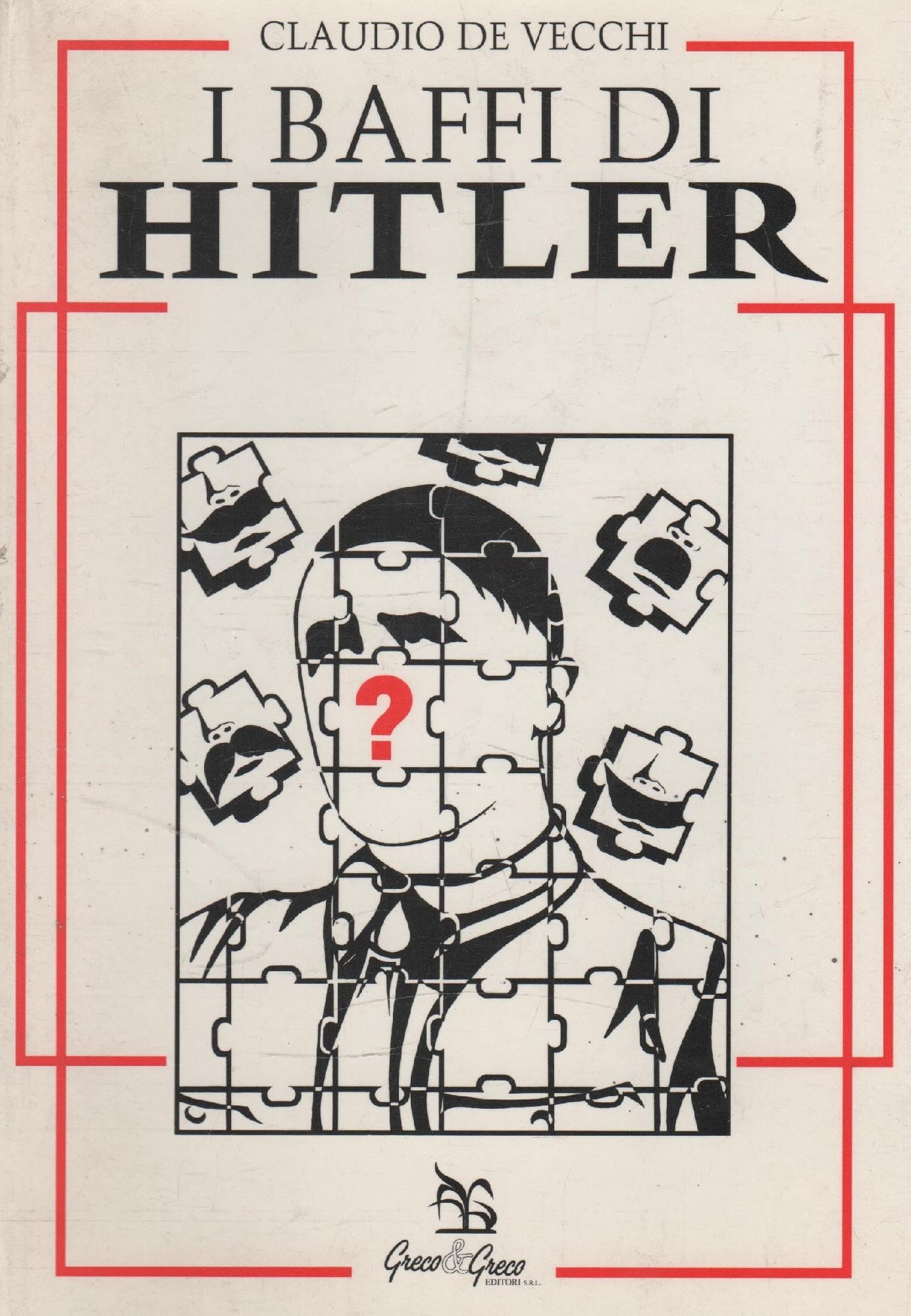 I baffi di Hitler. Frammenti di ipotesi storiche book